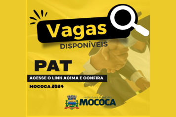 Confira as vagas disponíveis no PAT de Mococa em 06/05/2024