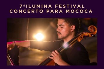 MOCOCA É SEDE DO 7 º ILUMINA FESTIVAL