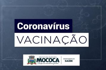 VACINAÇÃO CONTRA A COVID-19 EM MOCOCA – QUINTA 27/01 E SEXTA 28/01
