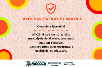 PREFEITURA MUNICIPAL DE MOCOCA INVESTE EM SEGURANÇA E EDUCAÇÃO: CONQUISTA HISTÓRICA DO AVCB EM 12 ESCOLAS MUNICIPAIS