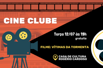 TERÇA-FEIRA É DIA DE CINE CLUBE NA CASA DE CULTURA!