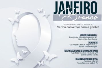 SECRETARIA AMPLIA ATENDIMENTOS DE SAÚDE MENTAL EM COMEMORAÇÃO AO JANEIRO BRANCO