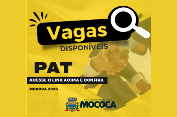 Confira as vagas disponíveis no PAT de Mococa em 29/05/2025