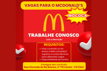  VAGAS PARA O MCDONALD'S DE MOCOCA!