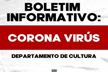 - Projeto EDUCADANÇA está suspenso até a volta ás aulas.

- Departamento Municipal de Cultura e Turismo pede a compreensão de todos.