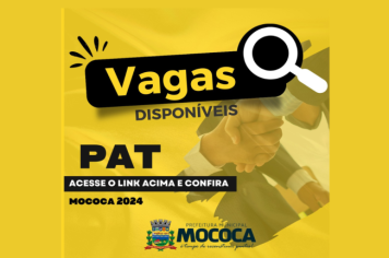 Confira as vagas disponíveis no PAT de Mococa em 26/03/2024