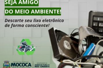 PREFEITURA INFORMA: FAÇA O DESCARTE CORRETO DO LIXO ELETRÔNICO