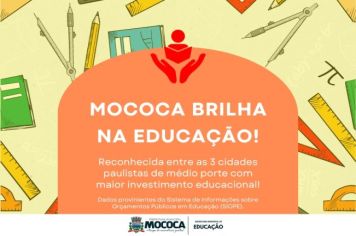 MOCOCA SE DESTACA COMO A 3ª CIDADE PAULISTA QUE MAIS INVESTE EM EDUCAÇÃO ENTRE MUNICÍPIOS COM ATÉ 70 MIL HABITANTES