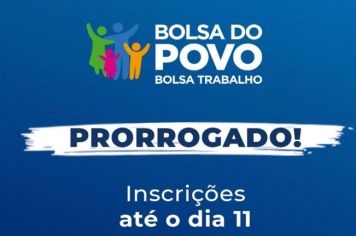 BOLSA DO POVO TEVE AS INSCRIÇÕES PRORROGADAS