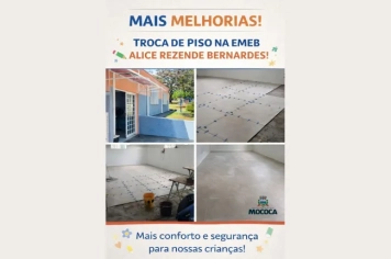 PREFEITURA DE MOCOCA REALIZA MELHORIAS NA EMEB “PROFª ALICE REZENDE BERNARDES