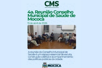 4ª REUNIÃO DO CONSELHO MUNICIPAL DE SAÚDE DE MOCOCA!