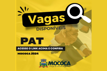 Confira as vagas disponíveis no PAT de Mococa em 15/04/2024