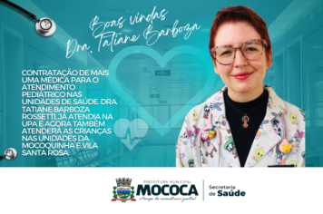 Prefeitura de Mococa contrata nova pediatra para reforçar atendimento infantil na cidade