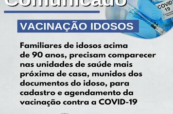 PRÓXIMA ETAPA DE VACINAÇÃO CONTRA A COVID-19 – IDOSOS ACIMA DE 90 ANOS