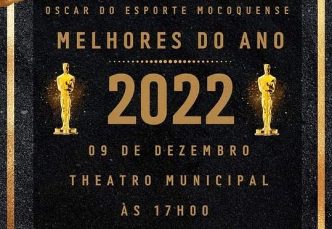 OSCAR DO ESPORTE MOCOQUENSE - MELHORES ATLETAS DO ANO 2022 NO TEATRO MUNICIPAL