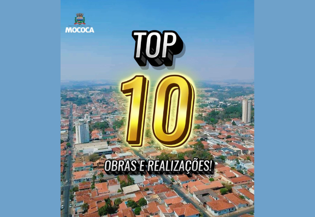  #TBT - MAIS UM TOP 10 DE OBRAS E REALIZAÇÕES PARA VOCÊ, MOCOQUENSE!