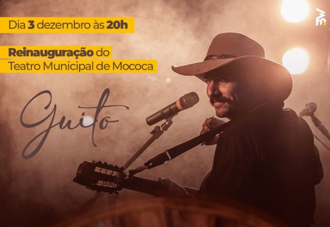 REABERTURA DO TEATRO MUNICIPAL DE MOCOCA TERÁ SHOW DO MÚSICO GUITO