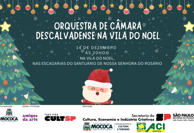 ORQUESTRA DE CÂMARA DESCALVADENSE ENCANTARÁ A VILA DO NOEL EM MOCOCA