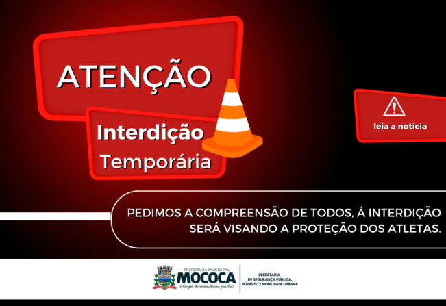 Interdição Temporária de Ruas durante os 65º Jogos Regionais em Mococa