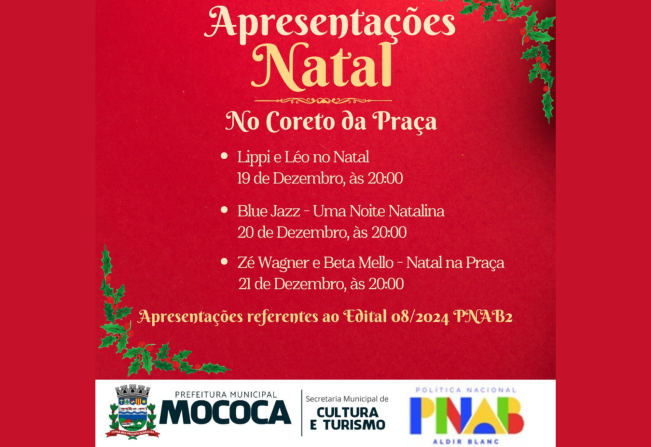 VENHA CELEBRAR O NATAL COM APRESENTAÇÕES ESPECIAIS NO CORETO DA PRAÇA!