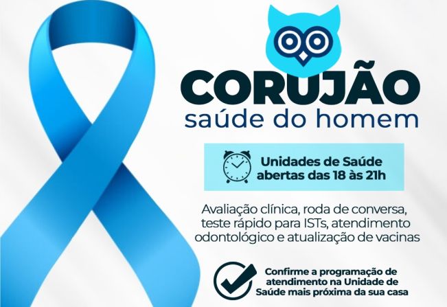 CORUJÃO DA SAÚDE DO HOMEM – UNIDADES ABERTAS PARA ATÉ AS 21H