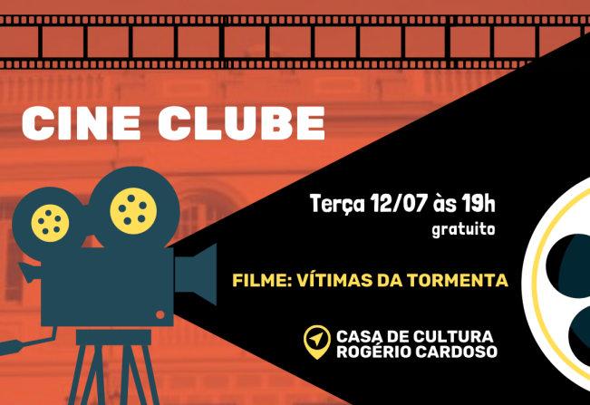 TERÇA-FEIRA É DIA DE CINE CLUBE NA CASA DE CULTURA!