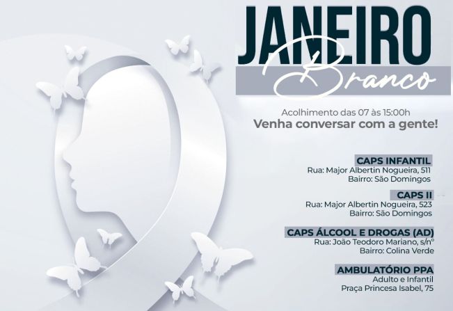 SECRETARIA AMPLIA ATENDIMENTOS DE SAÚDE MENTAL EM COMEMORAÇÃO AO JANEIRO BRANCO