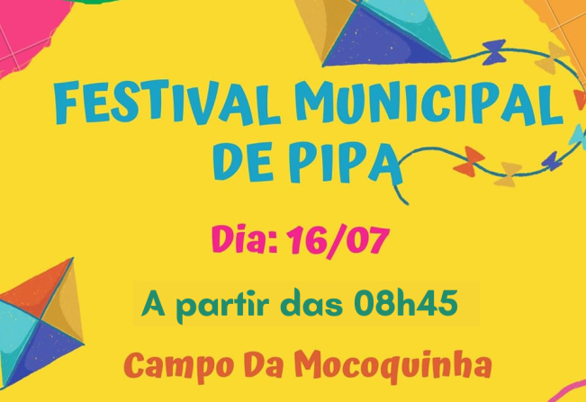 FESTIVAL MUNICIPAL DE PIPA: ALEGRIA NAS FÉRIAS!