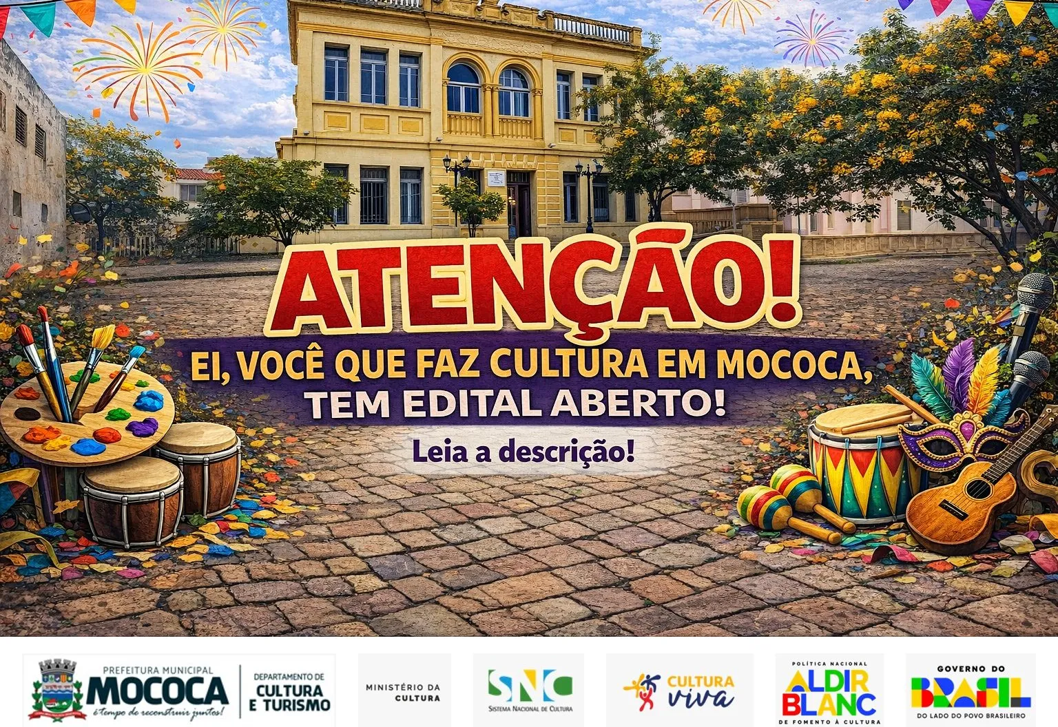  ATENÇÃO, PESSOAL DA CULTURA DE MOCOCA! TEM OPORTUNIDADE ABERTA PRA VOCÊS!