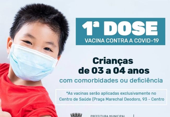 1ª DOSE DE COVID-19 PARA CRIANÇAS DE 03 E 04 ANOS – COM COMORBIDADES 