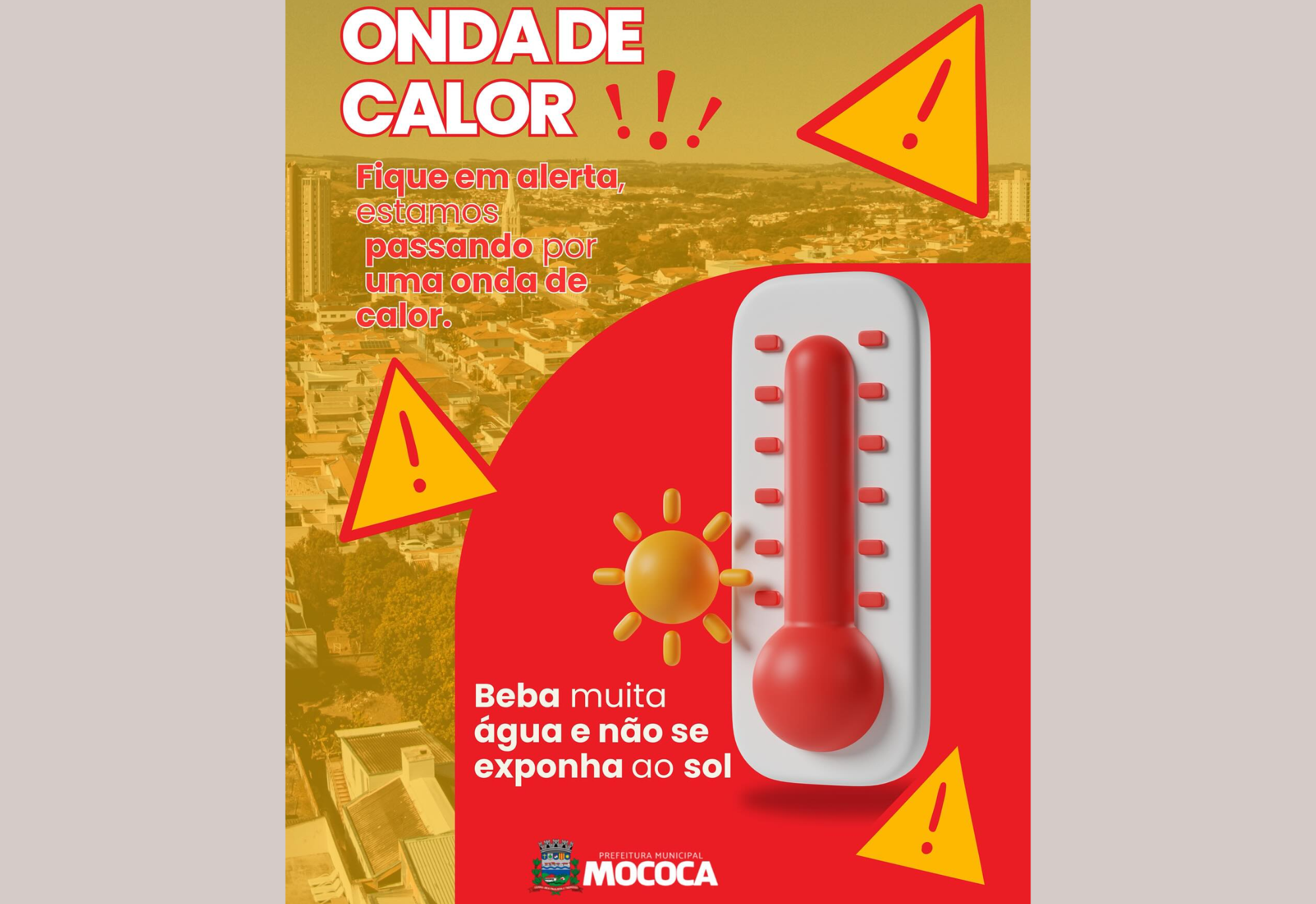 ATENÇÃO - PREFEITURA MUNICIPAL DE MOCOCA ALERTA SOBRE ONDA DE CALOR NA REGIÃO