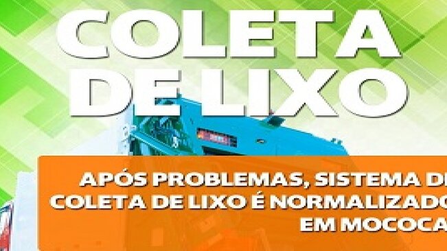INFORMATIVO - Após problemas, sistema de coleta de lixo é normalizado em Mococa