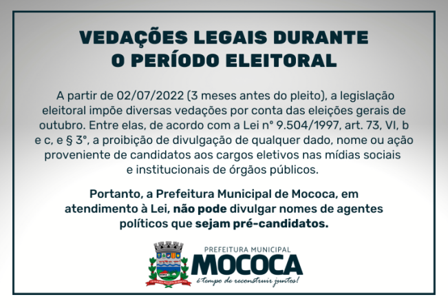 VEDAÇÕES LEGAIS DURANTE O PERÍODO ELEITORAL 
