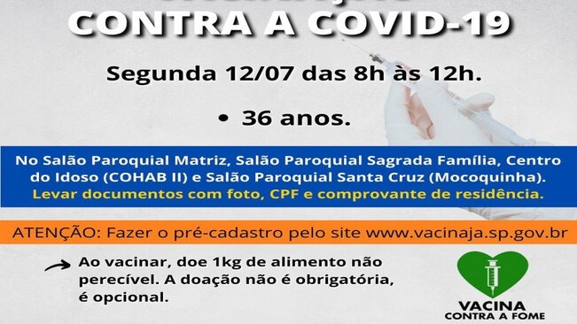 A Prefeitura Municipal de Mococa através do Departamento de Saúde informa que nesta segunda-feira, 12, será realizada a campanha de vacinação contra a COVID-19 em pessoas com 36 anos, sem comorbidades - das 8h às 12h.